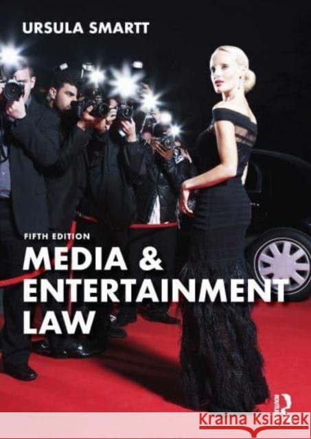 Media & Entertainment Law Ursula Smartt 9781032168715 Taylor & Francis Ltd