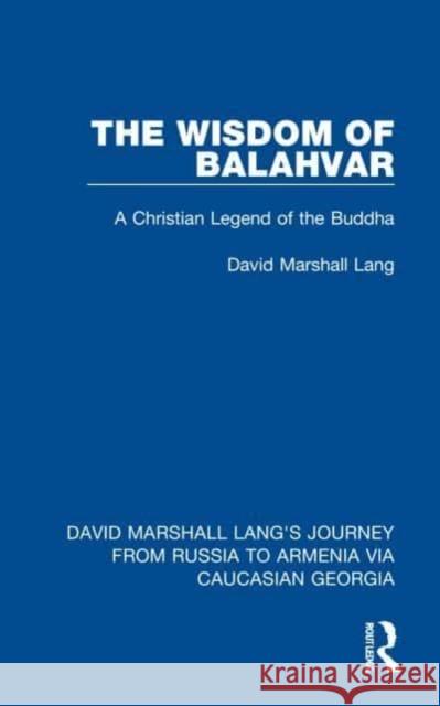 The Wisdom of Balahvar David Marshall Lang 9781032168814 Taylor & Francis Ltd