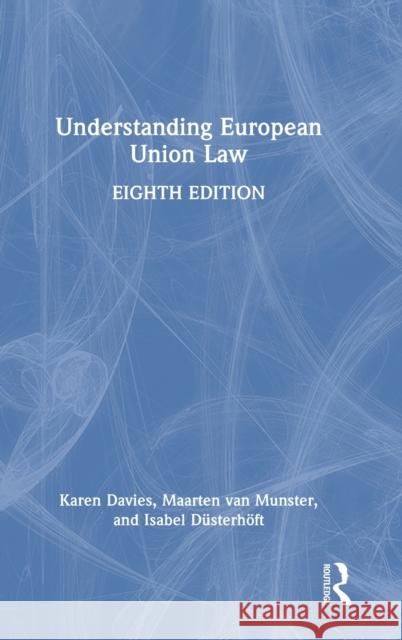 Understanding European Union Law Isabel Dusterhoeft 9781032168975 Taylor & Francis Ltd