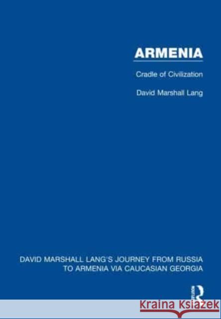 Armenia David Marshall Lang 9781032169279 Taylor & Francis Ltd