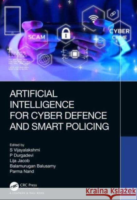 Artificial Intelligence for Cyber Defence and Smart Policing  9781032170930 Taylor & Francis Ltd