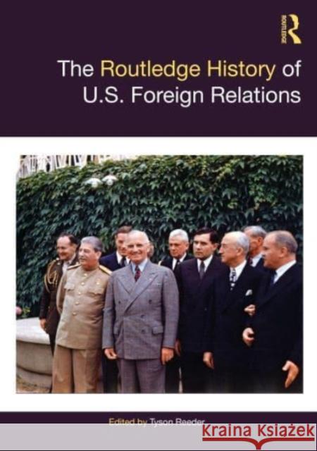 The Routledge History of U.S. Foreign Relations  9781032171401 Taylor & Francis Ltd