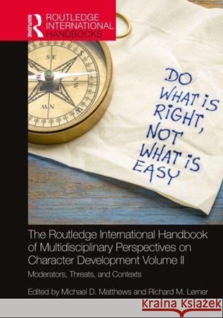 The Routledge International Handbook of Multidisciplinary Perspectives on Character Development, Volume II  9781032172446 Taylor & Francis Ltd