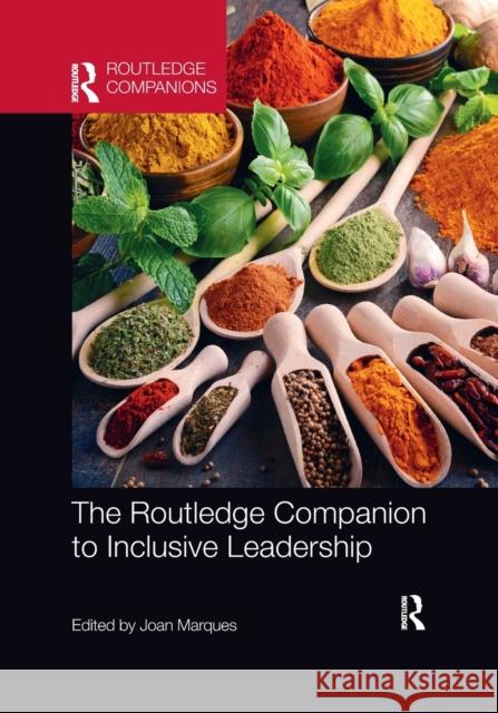 The Routledge Companion to Inclusive Leadership Joan Marques 9781032172804