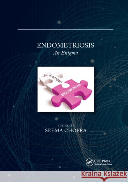 Endometriosis: An Enigma Seema Chopra 9781032173283 CRC Press