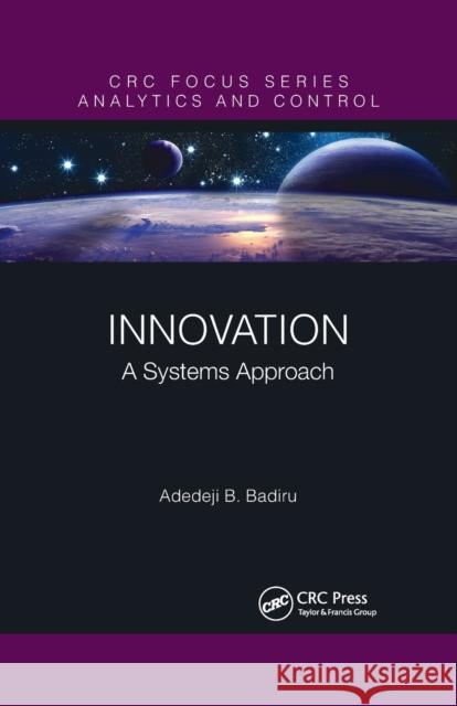 Innovation: A Systems Approach Adedeji B. Badiru 9781032174112 CRC Press