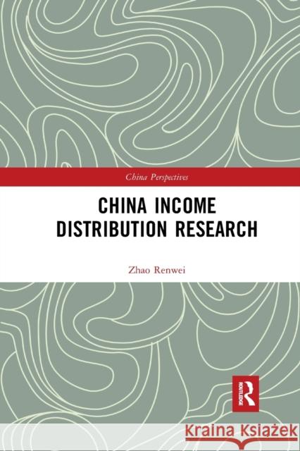 China Income Distribution Research Renwei Zhao 9781032175225