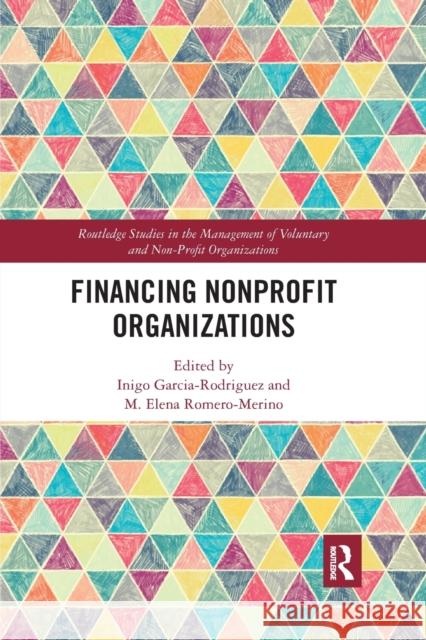 Financing Nonprofit Organizations Inigo Garcia-Rodriguez M. Elena Romero-Merino 9781032175430 Routledge