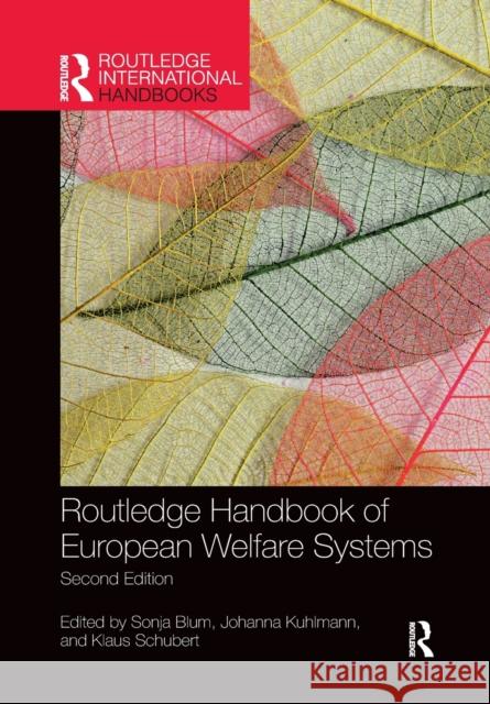 Routledge Handbook of European Welfare Systems Sonja Blum Johanna Kuhlmann Klaus Schubert 9781032176338 Routledge