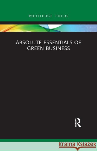 Absolute Essentials of Green Business Alan Sitkin 9781032177595