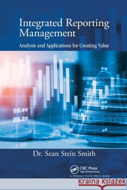 Integrated Reporting Management: Analysis and Applications for Creating Value Sean Stei 9781032178530 Productivity Press