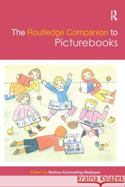 The Routledge Companion to Picturebooks K 9781032178837 Routledge