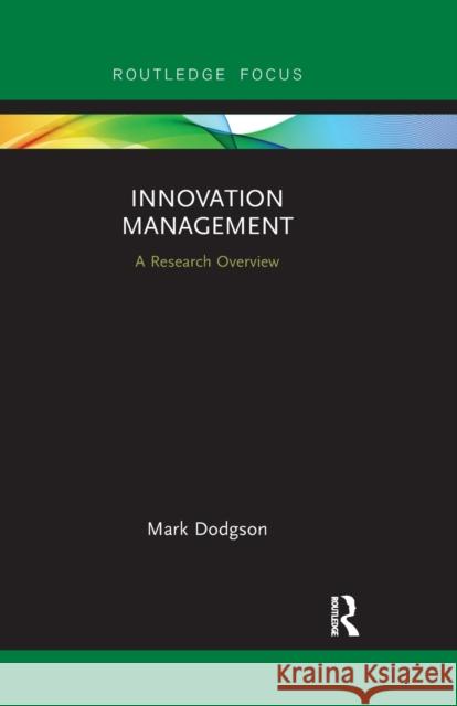 Innovation Management: A Research Overview Mark Dodgson 9781032178905