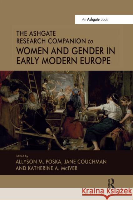 The Ashgate Research Companion to Women and Gender in Early Modern Europe Allyson M. Poska Jane Couchman 9781032179810 Routledge