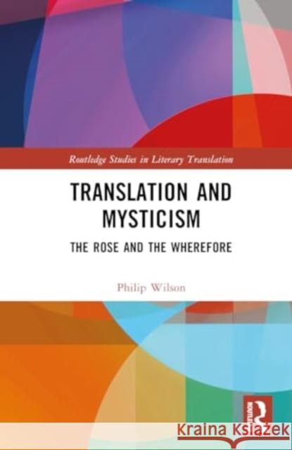 Translation and Mysticism Philip (University of East Anglia, UK) Wilson 9781032182414