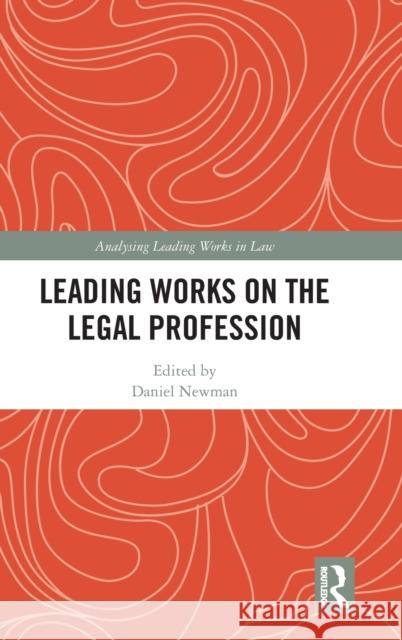 Leading Works on the Legal Profession  9781032182803 Taylor & Francis Ltd