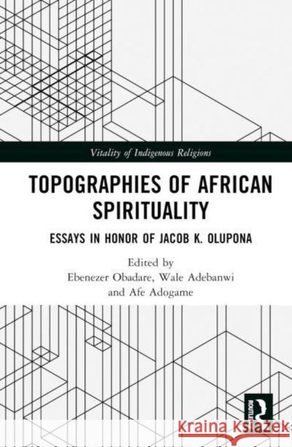 Topographies of African Spirituality  9781032183879 Taylor & Francis Ltd