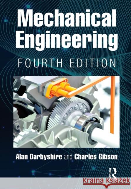 Mechanical Engineering Alan Darbyshire Charles Gibson 9781032188539