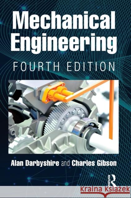 Mechanical Engineering Alan Darbyshire Charles Gibson 9781032188546 Routledge