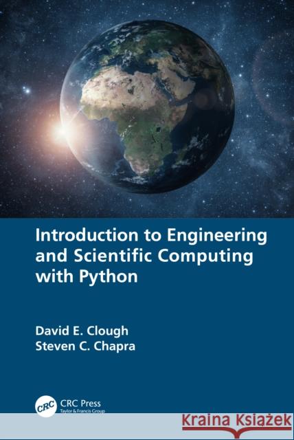 Introduction to Engineering and Scientific Computing with Python Steven C. (Tufts University, USA) Chapra 9781032188973