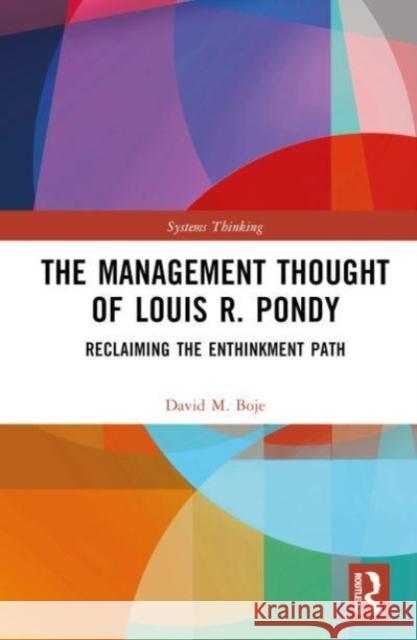 The Management Thought of Louis R. Pondy David M. Boje 9781032189673 Taylor & Francis Ltd