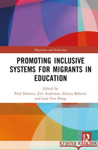 Promoting Inclusive Systems for Migrants in Education  9781032193045 Taylor & Francis Ltd