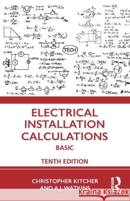 Electrical Installation Calculations: Basic Christopher Kitcher 9781032193410 Routledge