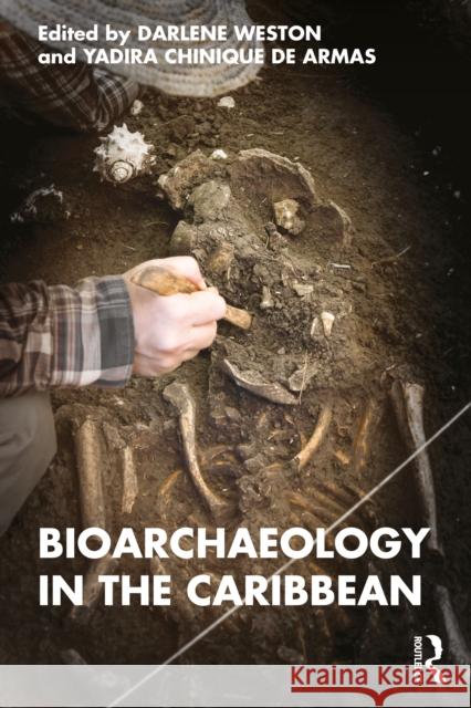 Bioarchaeology in the Caribbean  9781032193878 