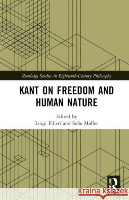 Kant on Freedom and Human Nature  9781032195087 Taylor & Francis Ltd