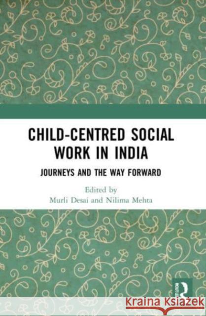Child-Centred Social Work in India  9781032195162 Taylor & Francis Ltd