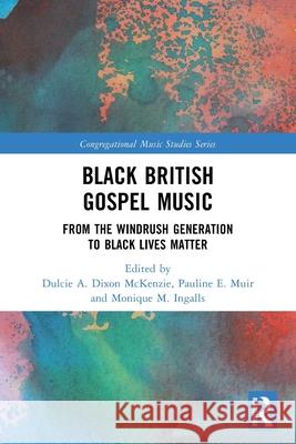 Black British Gospel Music  9781032195643 Taylor & Francis Ltd