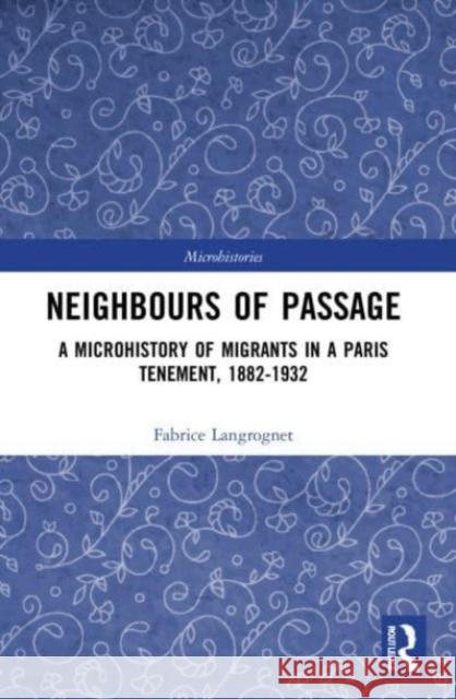 Neighbours of Passage Fabrice Langrognet 9781032196046 Taylor & Francis Ltd