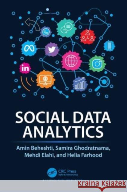 Social Data Analytics Amin Beheshti Samira Ghodratnama Mehdi Elahi 9781032196312 CRC Press