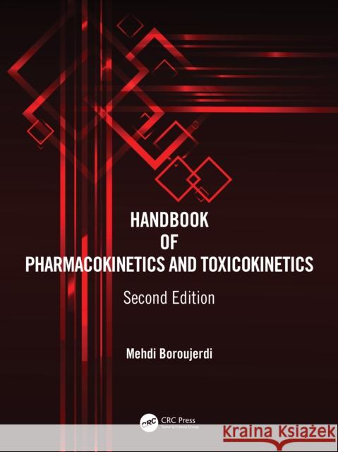 Handbook of Pharmacokinetics and Toxicokinetics Mehdi Boroujerdi 9781032197470 Taylor & Francis Ltd