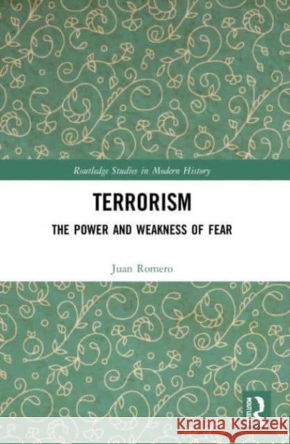 Terrorism Juan (Western Kentucky University, USA) Romero 9781032198088 Taylor & Francis Ltd