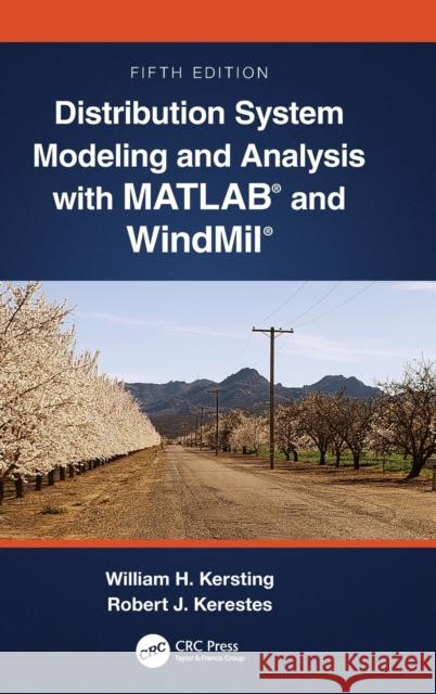 Distribution System Modeling and Analysis with MATLAB(R) and WindMil(R) Kersting, William H. 9781032198361