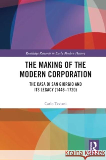 The Making of the Modern Corporation Carlo Taviani 9781032198934 Taylor & Francis Ltd