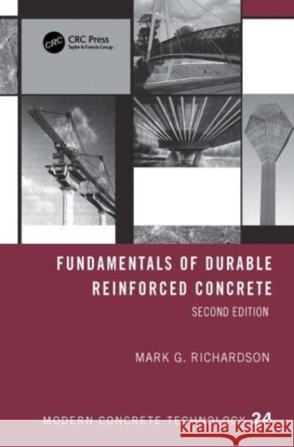 Fundamentals of Durable Reinforced Concrete Mark G. (University College Dublin, Ireland) Richardson 9781032199054 Taylor & Francis Ltd