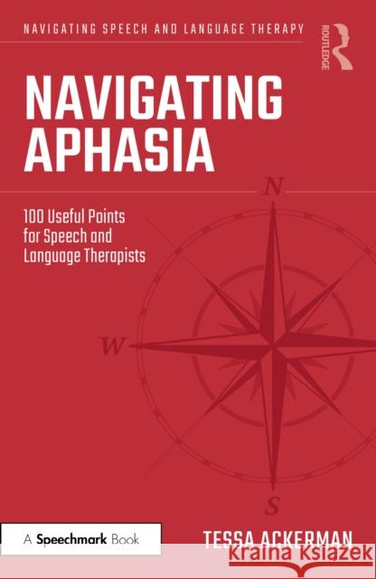 Navigating Aphasia Tessa Ackerman 9781032199092 Taylor & Francis Ltd