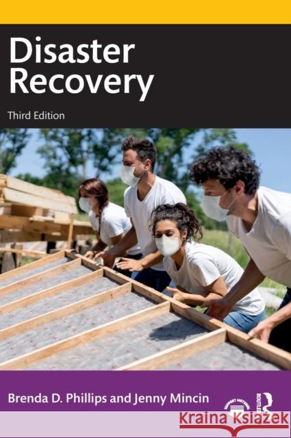 Disaster Recovery Brenda D. Phillips Jenny Mincin 9781032199603 Routledge