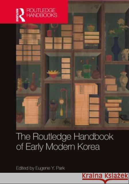 The Routledge Handbook of Early Modern Korea  9781032200620 Taylor & Francis Ltd