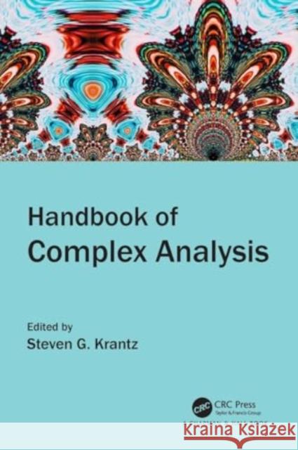 Handbook of Complex Analysis Steven G. Krantz 9781032202105