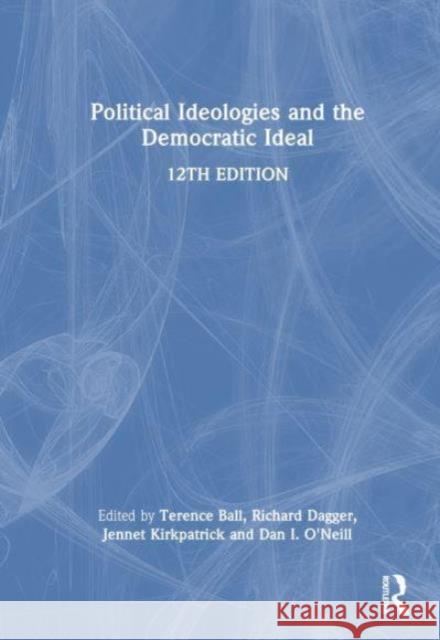 Political Ideologies and the Democratic Ideal Jennet Kirkpatrick 9781032204468 Taylor & Francis Ltd