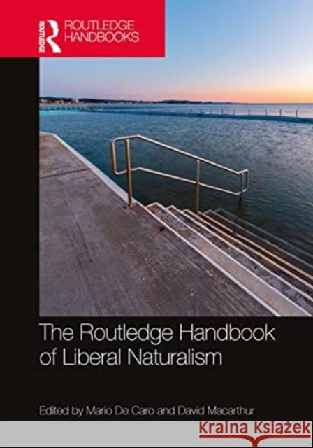 The Routledge Handbook of Liberal Naturalism  9781032205106 Taylor & Francis Ltd