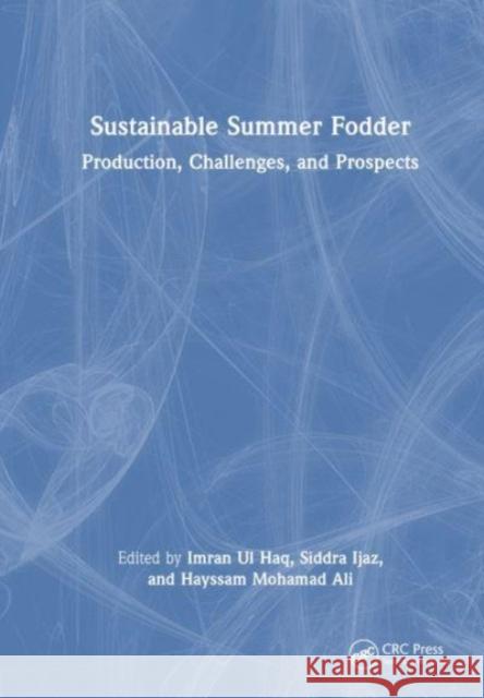 Sustainable Summer Fodder  9781032208336 Taylor & Francis Ltd