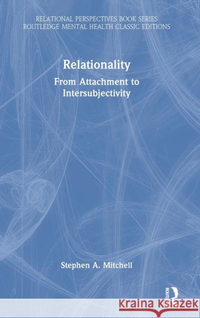Relationality: From Attachment to Intersubjectivity  9781032208954 Routledge