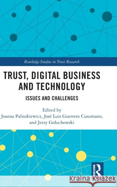 Trust, Digital Business and Technology: Issues and Challenges  9781032210469 Routledge