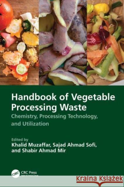 Handbook of Vegetable Processing Waste  9781032210612 Taylor & Francis Ltd