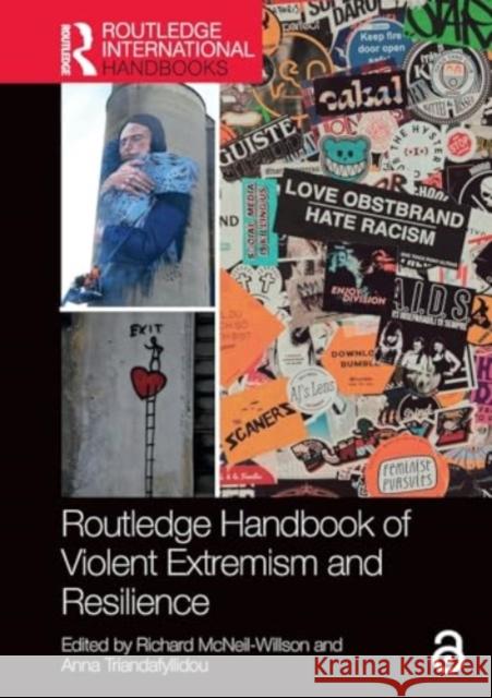 Routledge Handbook of Violent Extremism and Resilience Richard McNeil-Willson Anna Triandafyllidou 9781032211701