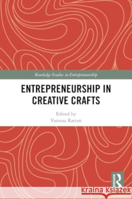 Entrepreneurship in Creative Crafts  9781032211978 Taylor & Francis Ltd